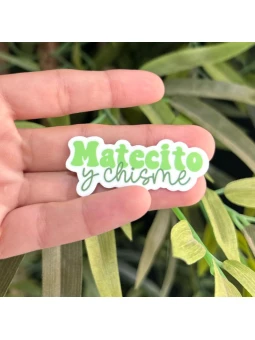 Pegatina MATE Y CHISME 5x5